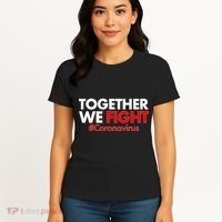 Together We Fight #Coronavirus Support Women's T-Shirt thumb 4