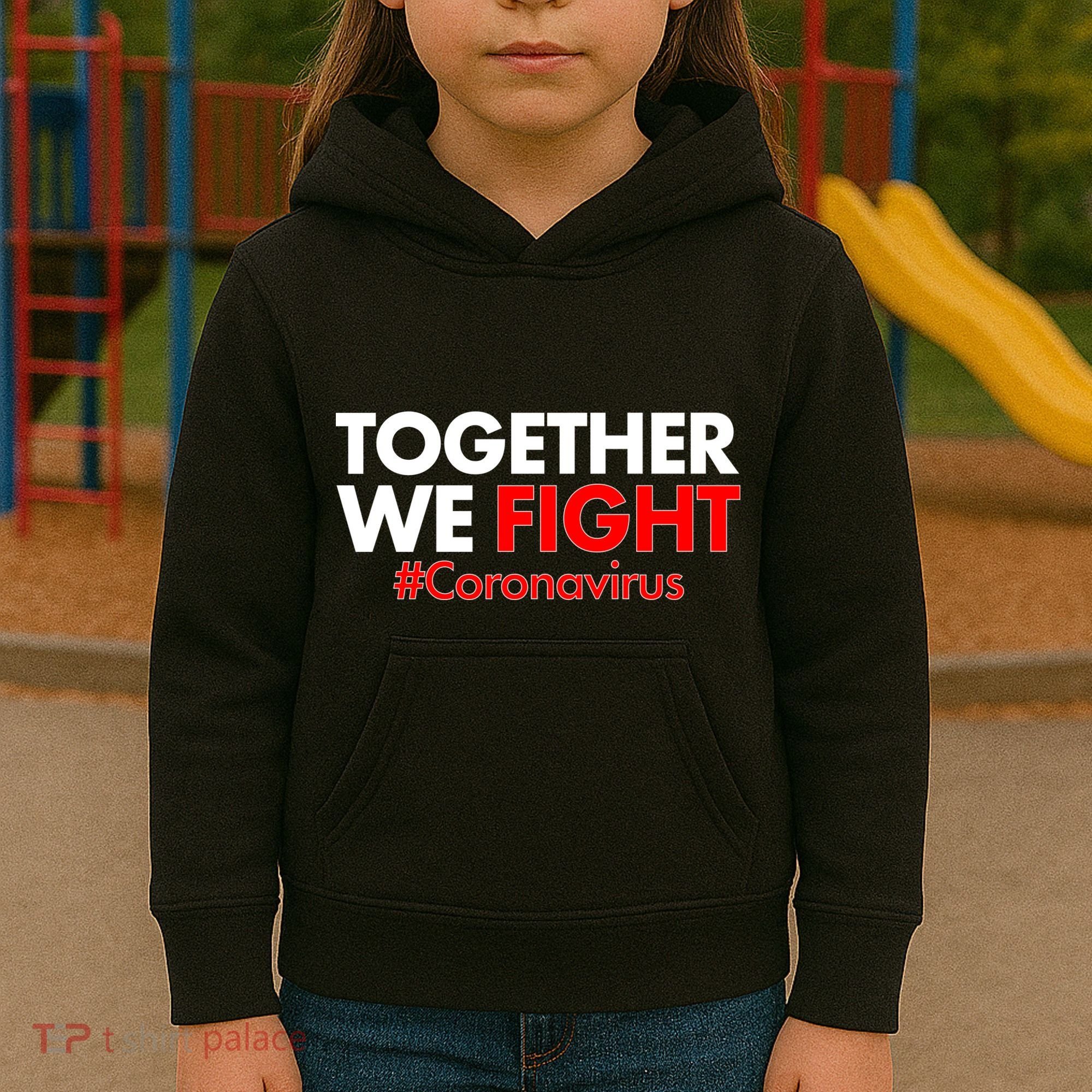 Together We Fight #Coronavirus Support Kids Hoodie