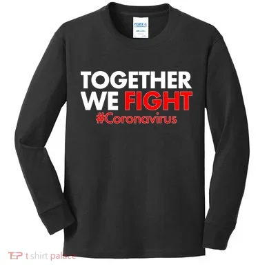 Together We Fight #Coronavirus Support Kids Long Sleeve Shirt