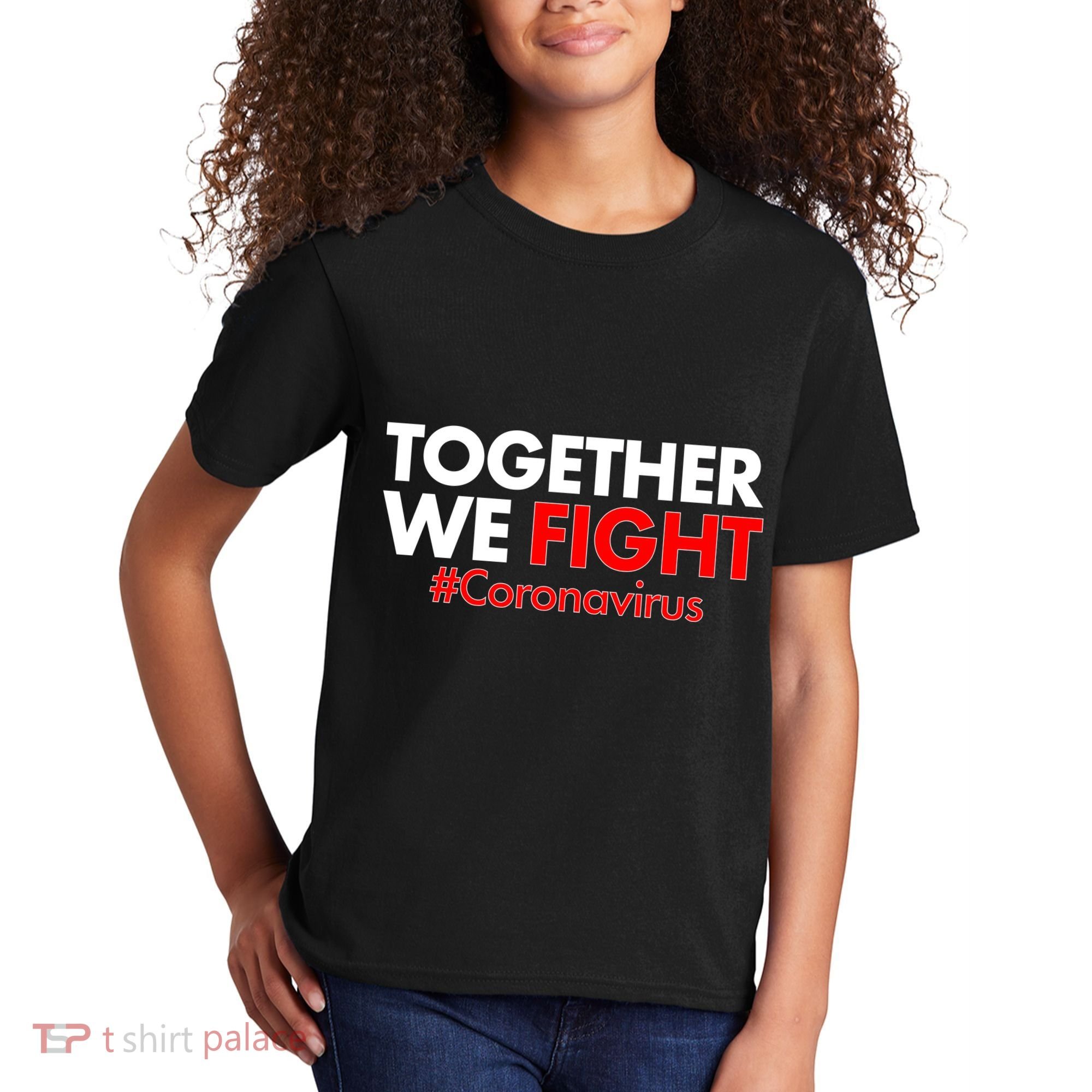 Together We Fight #Coronavirus Support Kids T-Shirt