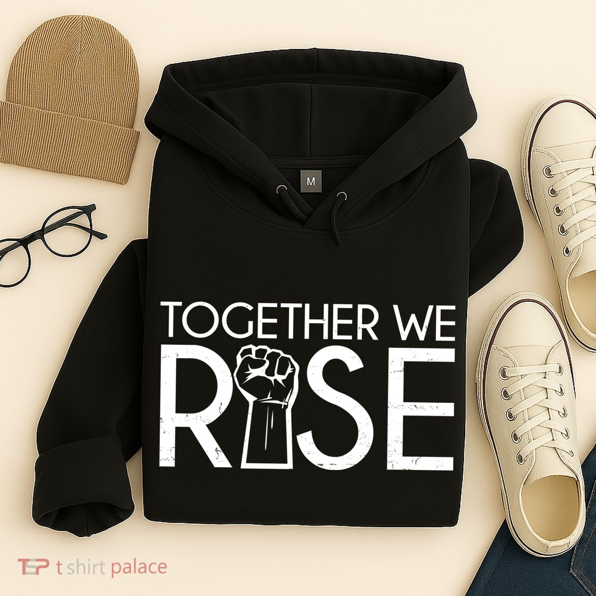Together We Rise Protest Support Unite Hoodie