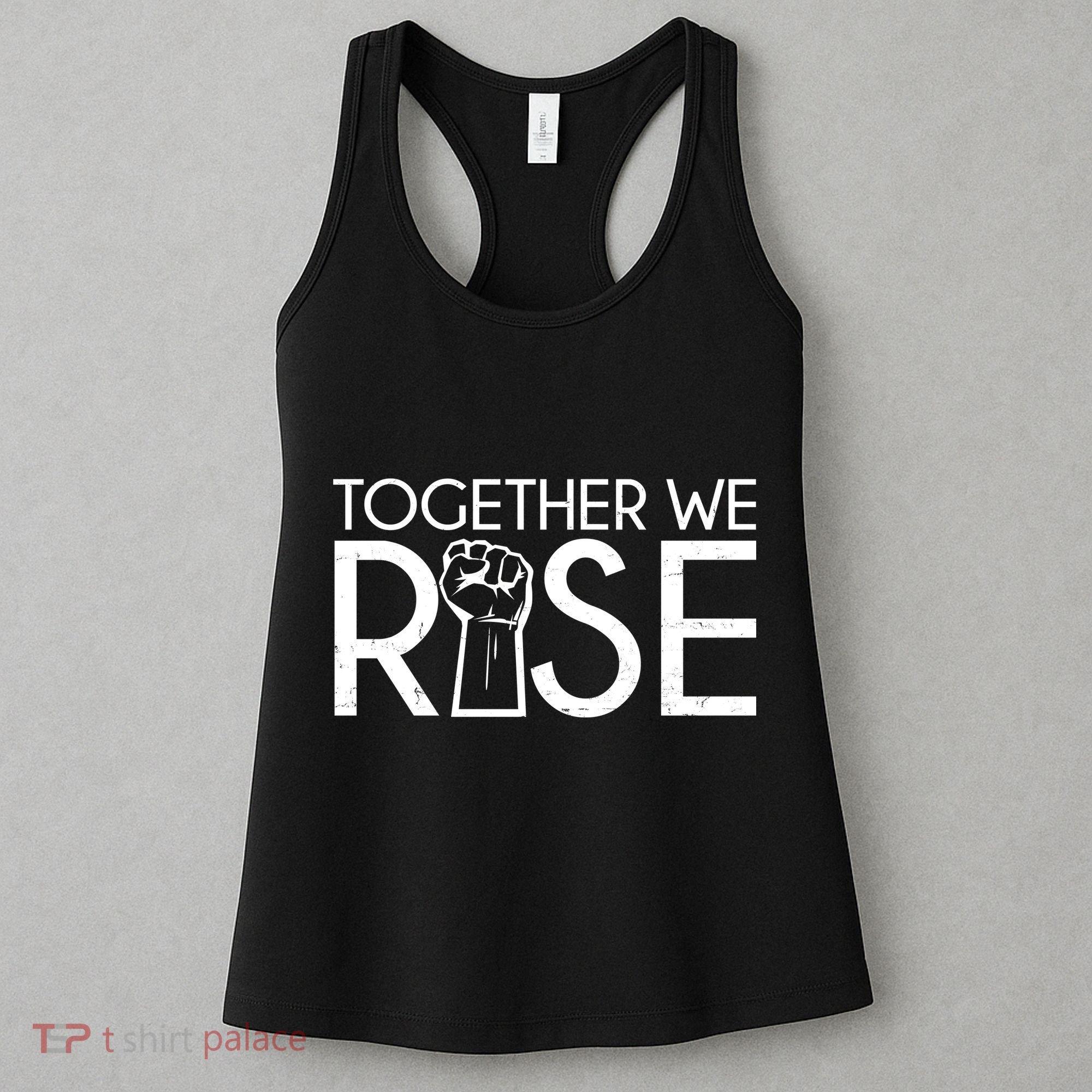 Together We Rise Protest Support Unite Women's Tank Top