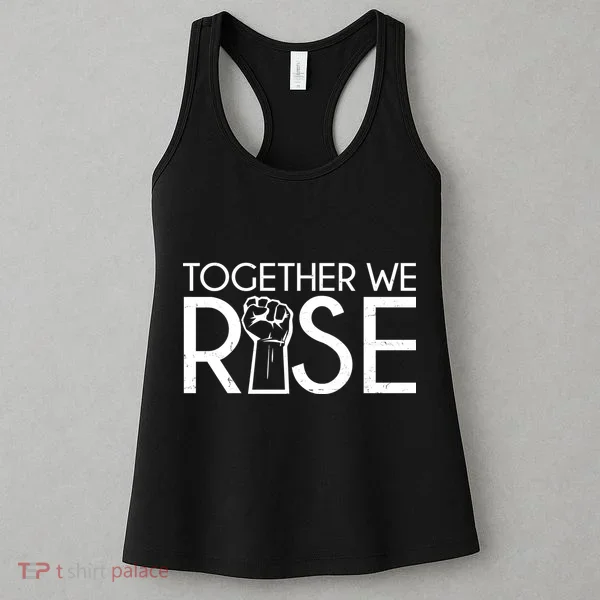 Together We Rise Protest Support Unite Women's Tank Top
