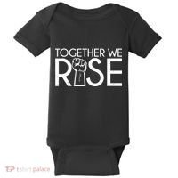 Together We Rise Protest Support Unite Baby Bodysuit thumb 0