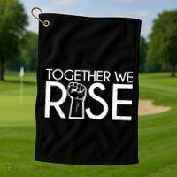 Together We Rise Protest Support Unite Golf Towel thumb 1