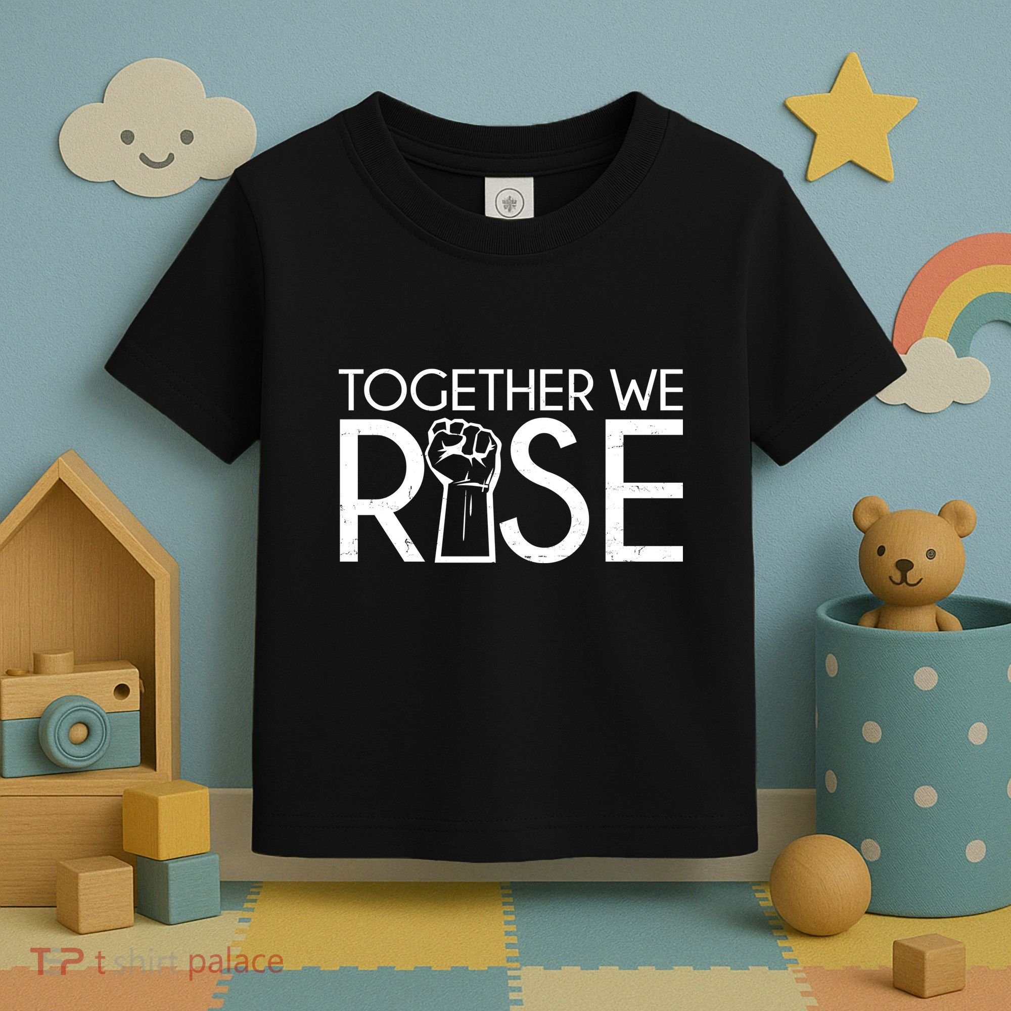 Together We Rise Protest Support Unite Toddler T-Shirt