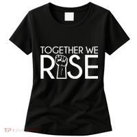 Together We Rise Protest Support Unite Women's T-Shirt thumb 0