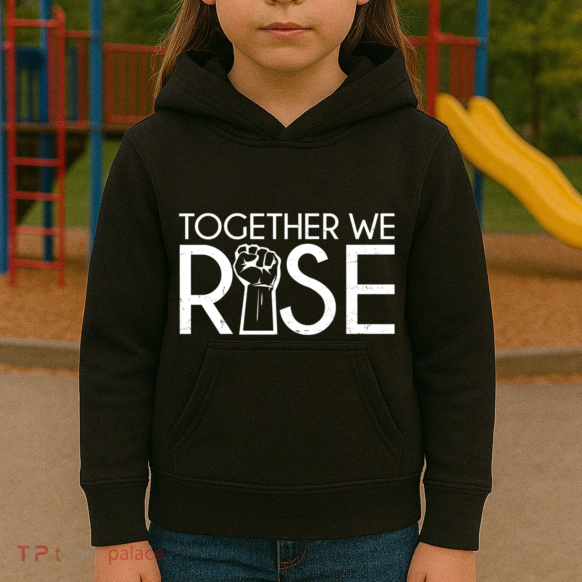 Together We Rise Protest Support Unite Kids Hoodie