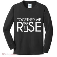 Together We Rise Protest Support Unite Kids Long Sleeve Shirt thumb 0