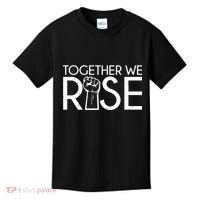 Together We Rise Protest Support Unite Kids T-Shirt thumb 0