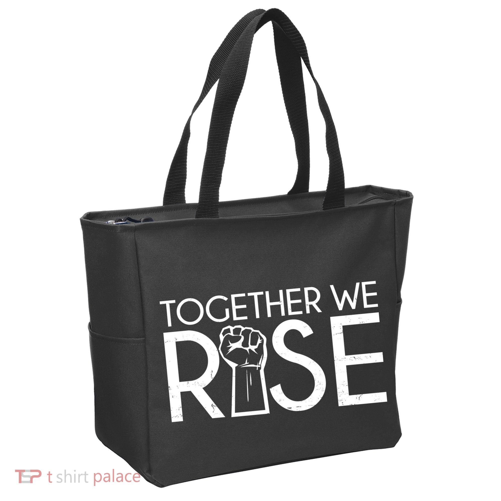 Together We Rise Protest Support Unite Bag