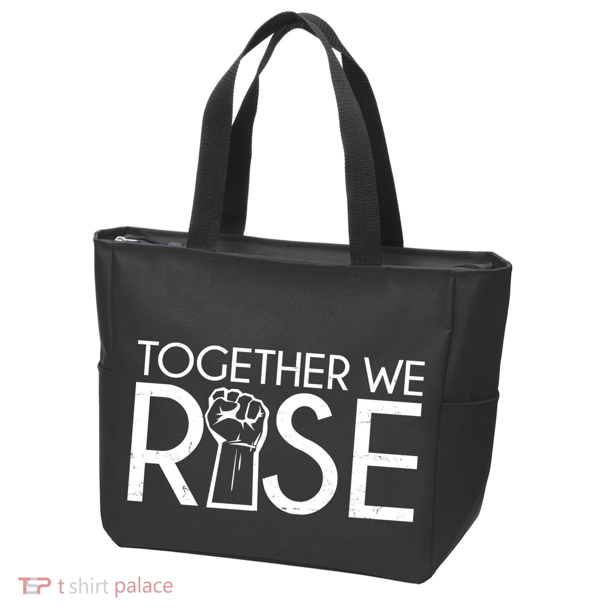 Together We Rise Protest Support Unite Bag