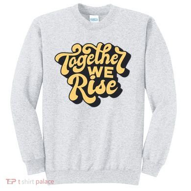 Together We Rise Retro Sweatshirt