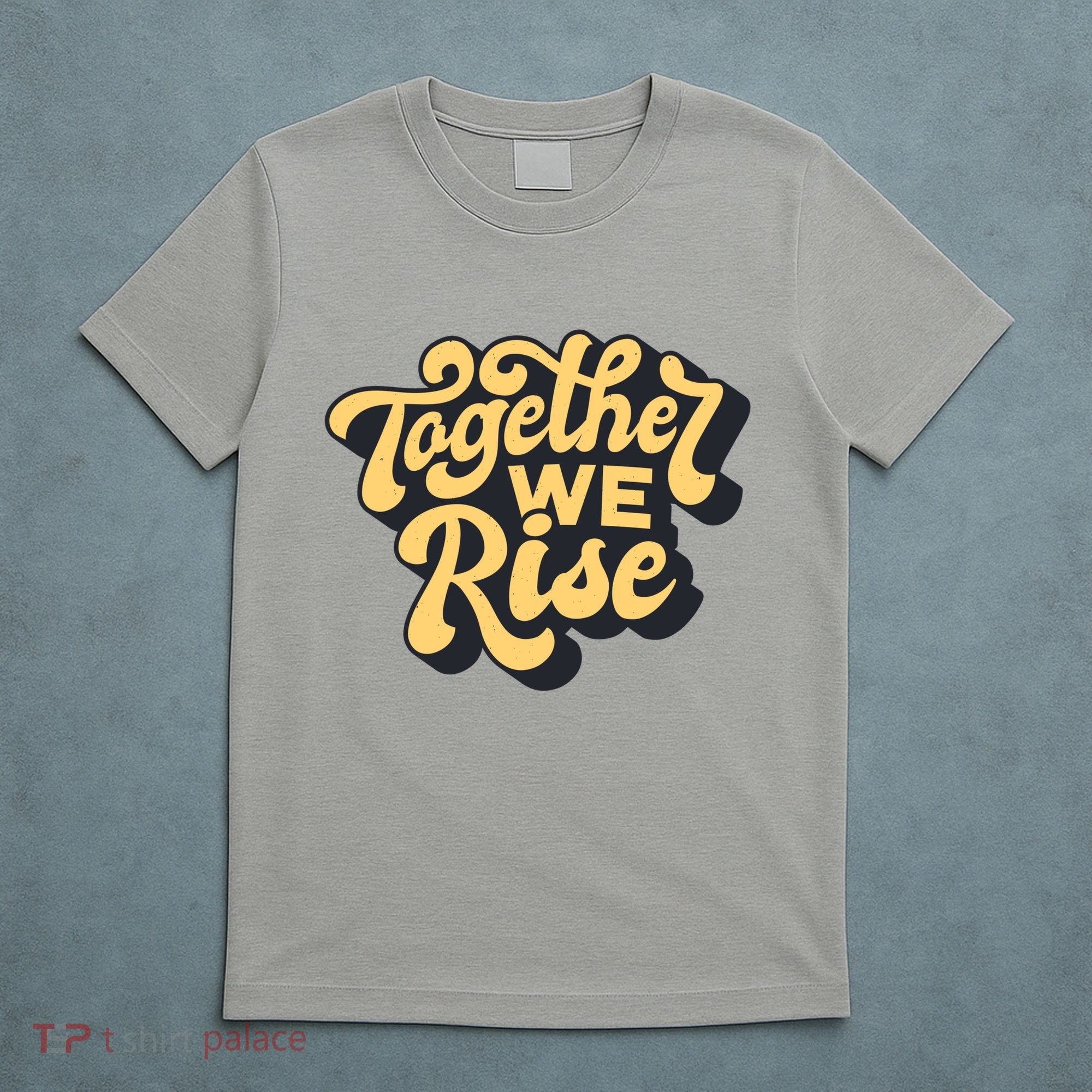 Together We Rise Retro T-Shirt