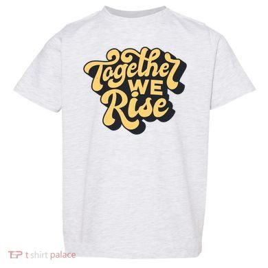 Together We Rise Retro Toddler T-Shirt
