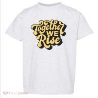 Together We Rise Retro Toddler T-Shirt thumb 0