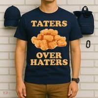 Taters Over Haters Funny Food T-Shirt thumb 6