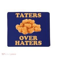 Taters Over Haters Funny Food Mousepad thumb 0