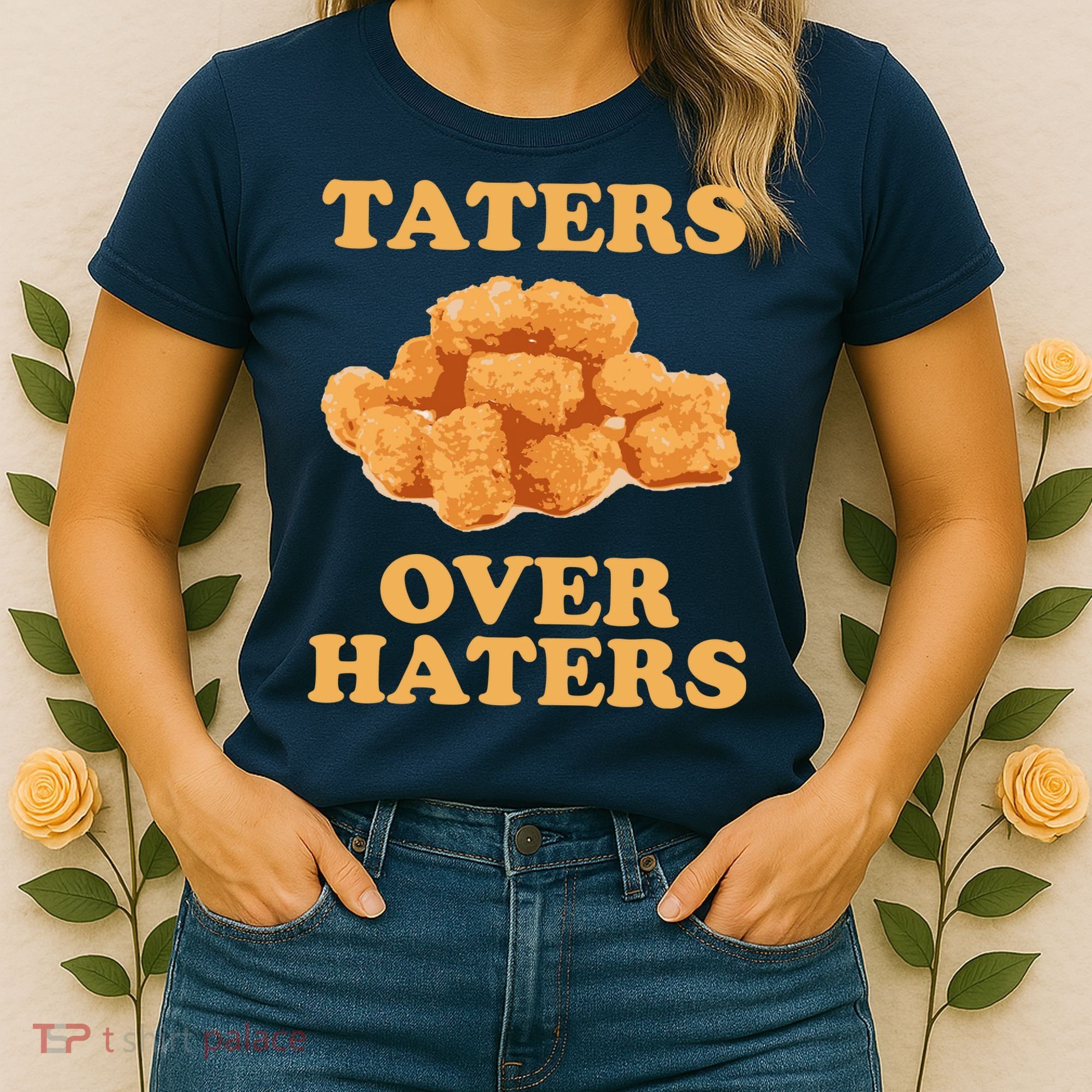 Taters Over Haters Funny Food Women's T-Shirt