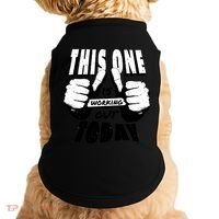 This One Is Working Out Today Doggie Tank thumb 0