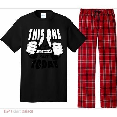 This One Is Working Out Today Pajama Set