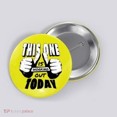 This One Is Working Out Today Button