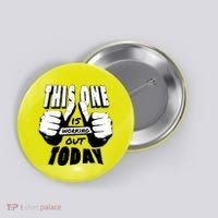 This One Is Working Out Today Button thumb 0