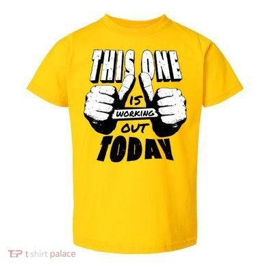 This One Is Working Out Today Toddler T-Shirt