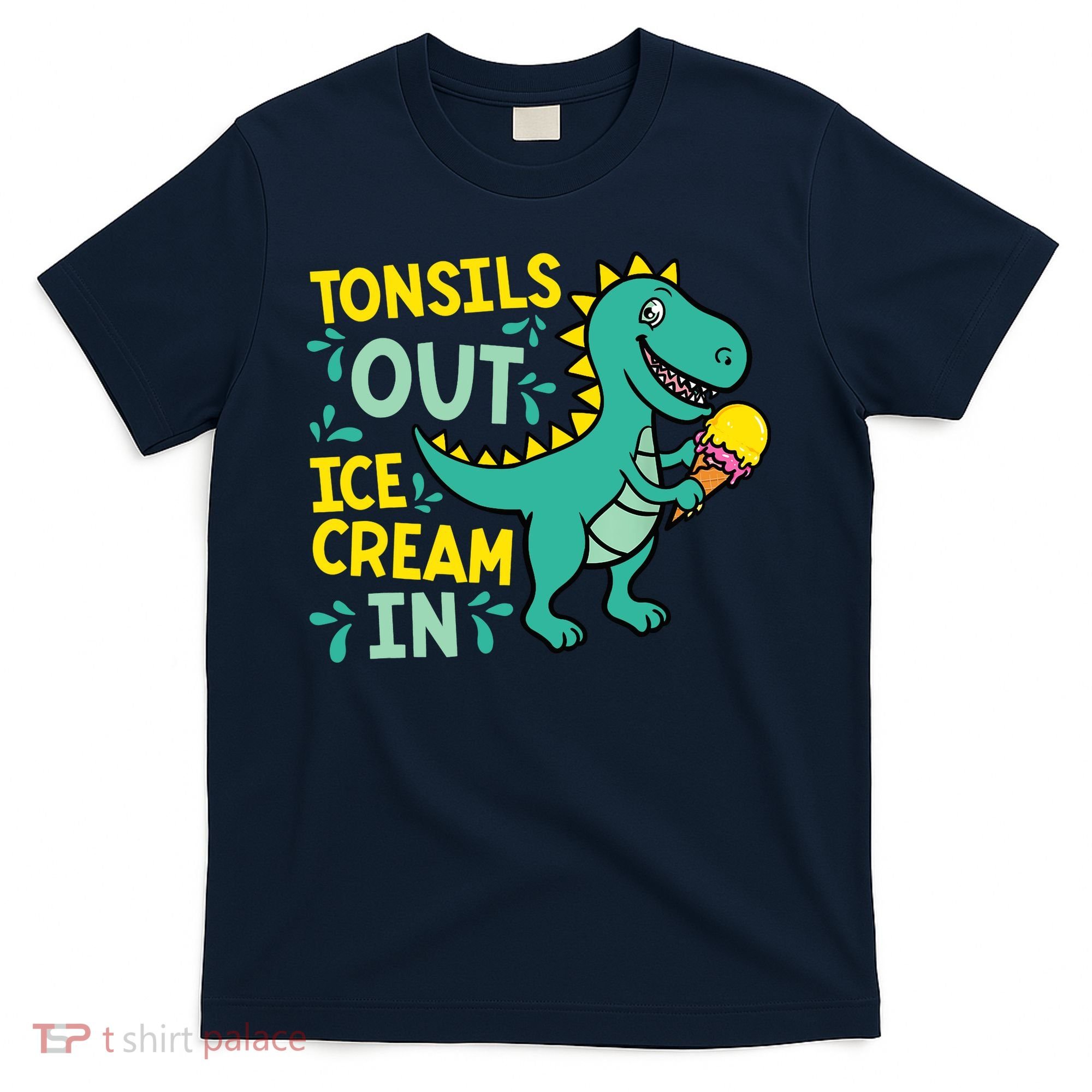 Tonsils Out Ice Cream In Dino Tonsillectomy Tonsil Removal T-Shirt