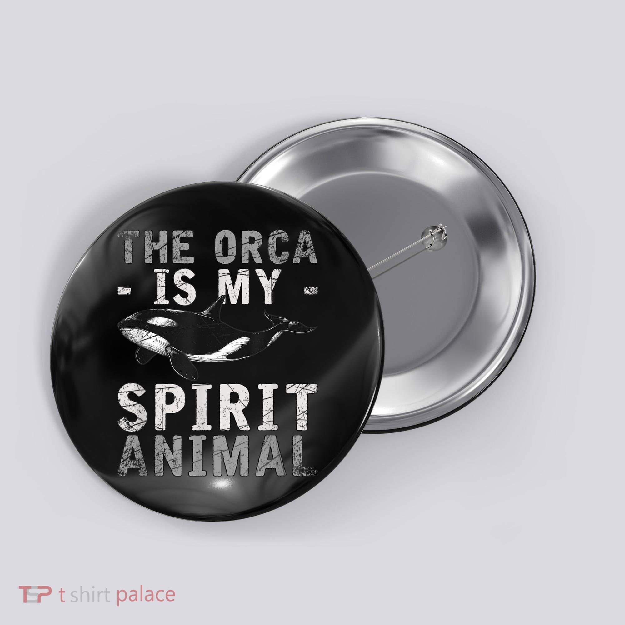 The Orca Is My Spirit Animal Orca Button