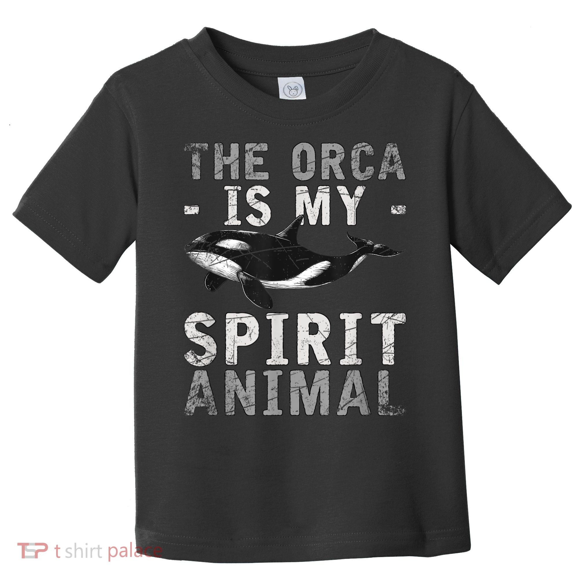 The Orca Is My Spirit Animal Orca Toddler T-Shirt