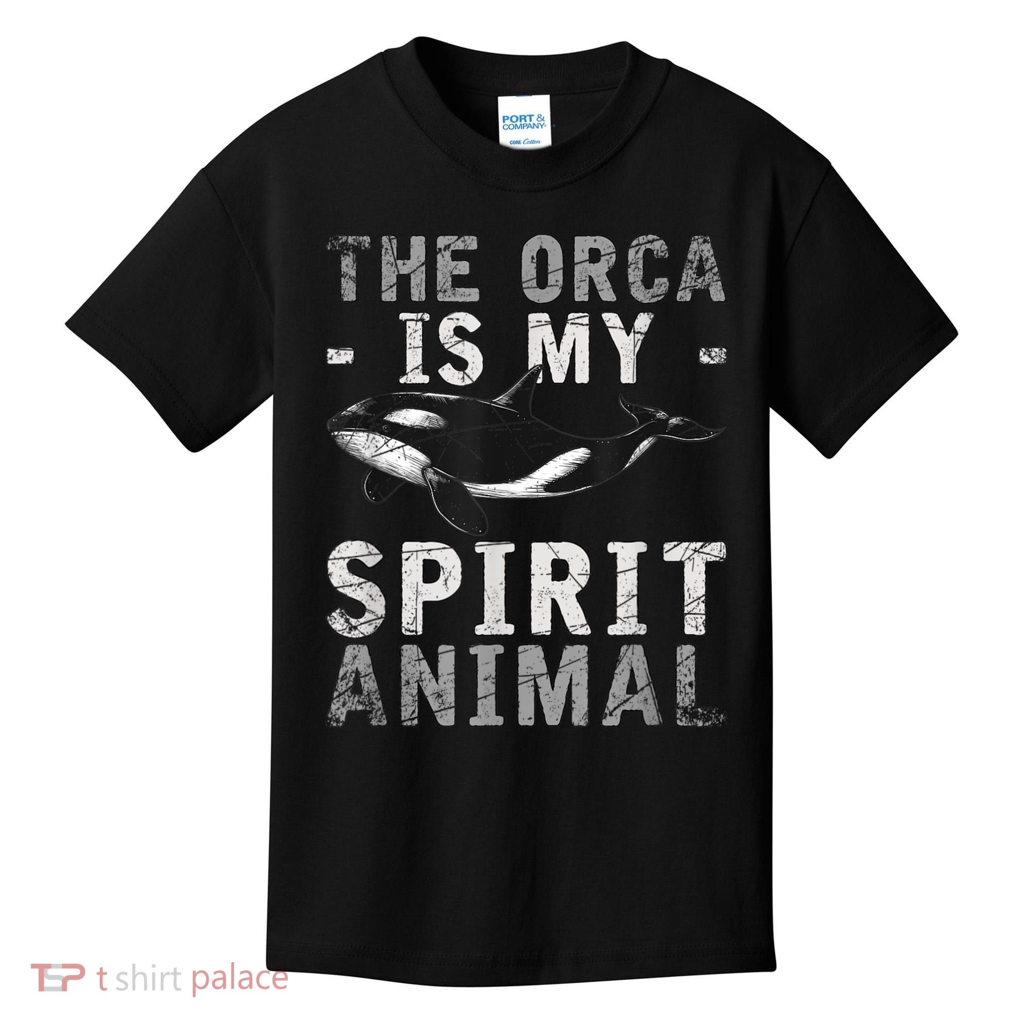 The Orca Is My Spirit Animal Orca Kids T-Shirt