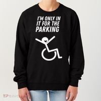 The Original IM Only In It For The Parking Women's Sweatshirt thumb 0