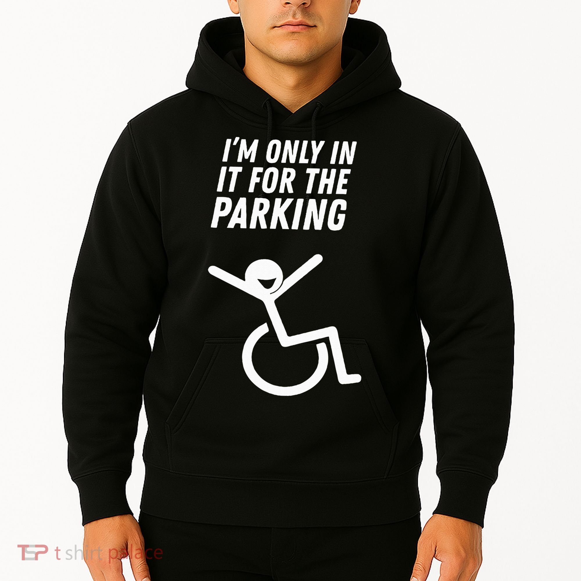 The Original IM Only In It For The Parking Hoodie