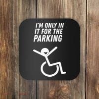 The Original IM Only In It For The Parking Coaster thumb 0
