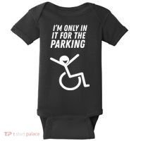 The Original IM Only In It For The Parking Baby Bodysuit thumb 0