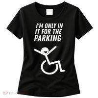 The Original IM Only In It For The Parking Women's T-Shirt thumb 0