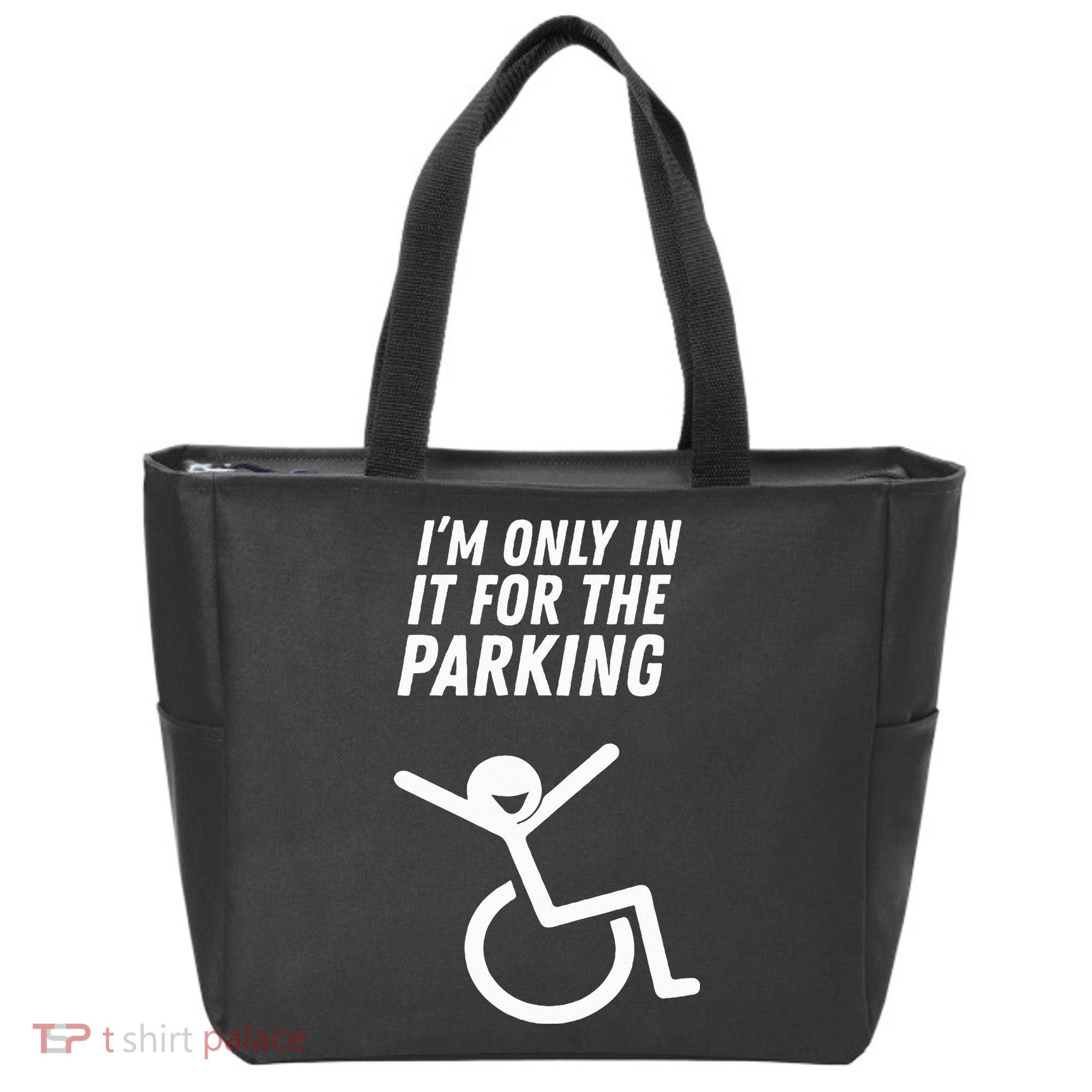 The Original IM Only In It For The Parking Tote Bag