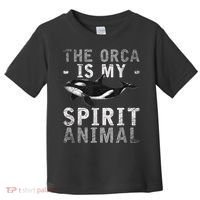 The Orca Is My Spirit Animal Orca Toddler T-Shirt thumb 0