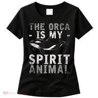 The Orca Is My Spirit Animal Orca Women's T-Shirt thumb 0