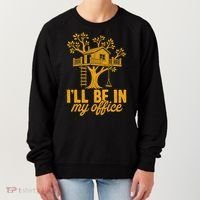 Treehouse Office I'll Be In My Office Women's Sweatshirt thumb 0