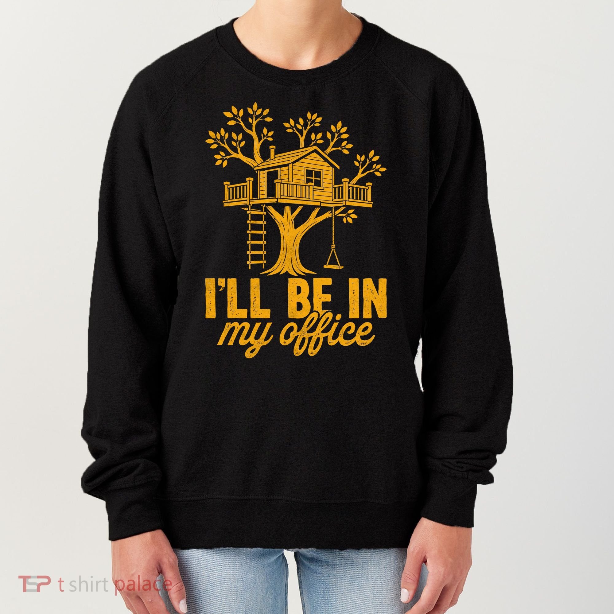 Treehouse Office I'll Be In My Office Women's Sweatshirt