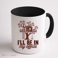 Treehouse Office I'll Be In My Office Coffee Mug thumb 1