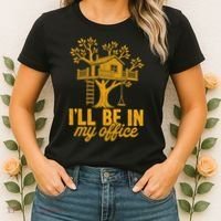 Treehouse Office I'll Be In My Office Women's T-Shirt thumb 2