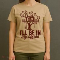 Treehouse Office I'll Be In My Office T-Shirt thumb 4