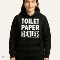 Toilet Paper Dealer Hoodie thumb 5