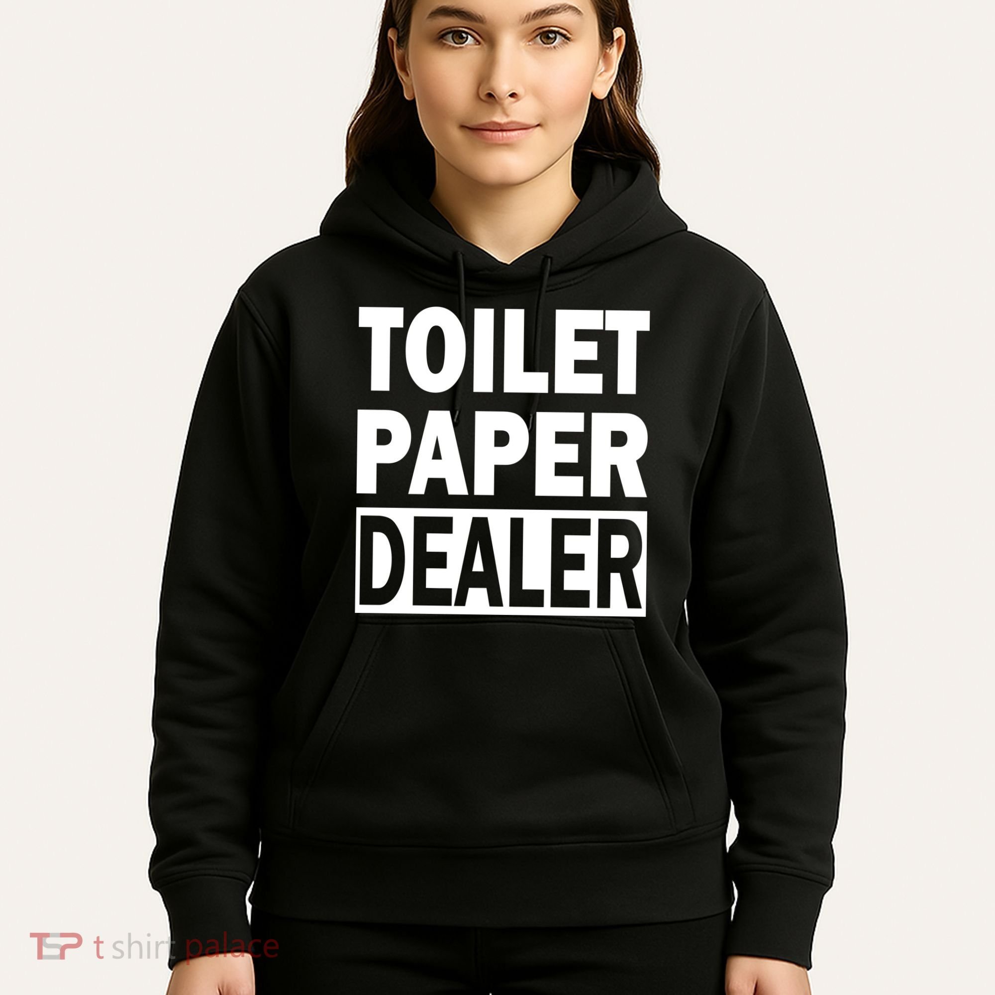 Toilet Paper Dealer Hoodie