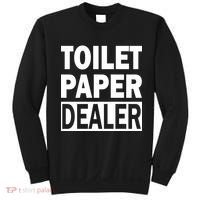 Toilet Paper Dealer Sweatshirt thumb 0