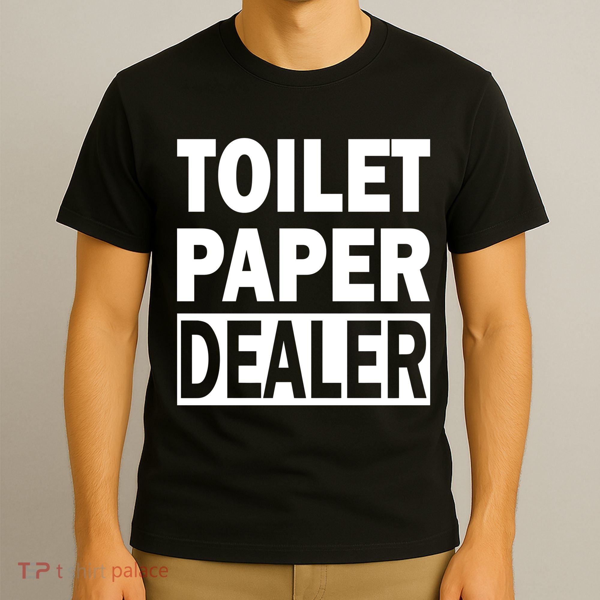 Toilet Paper Dealer T-Shirt