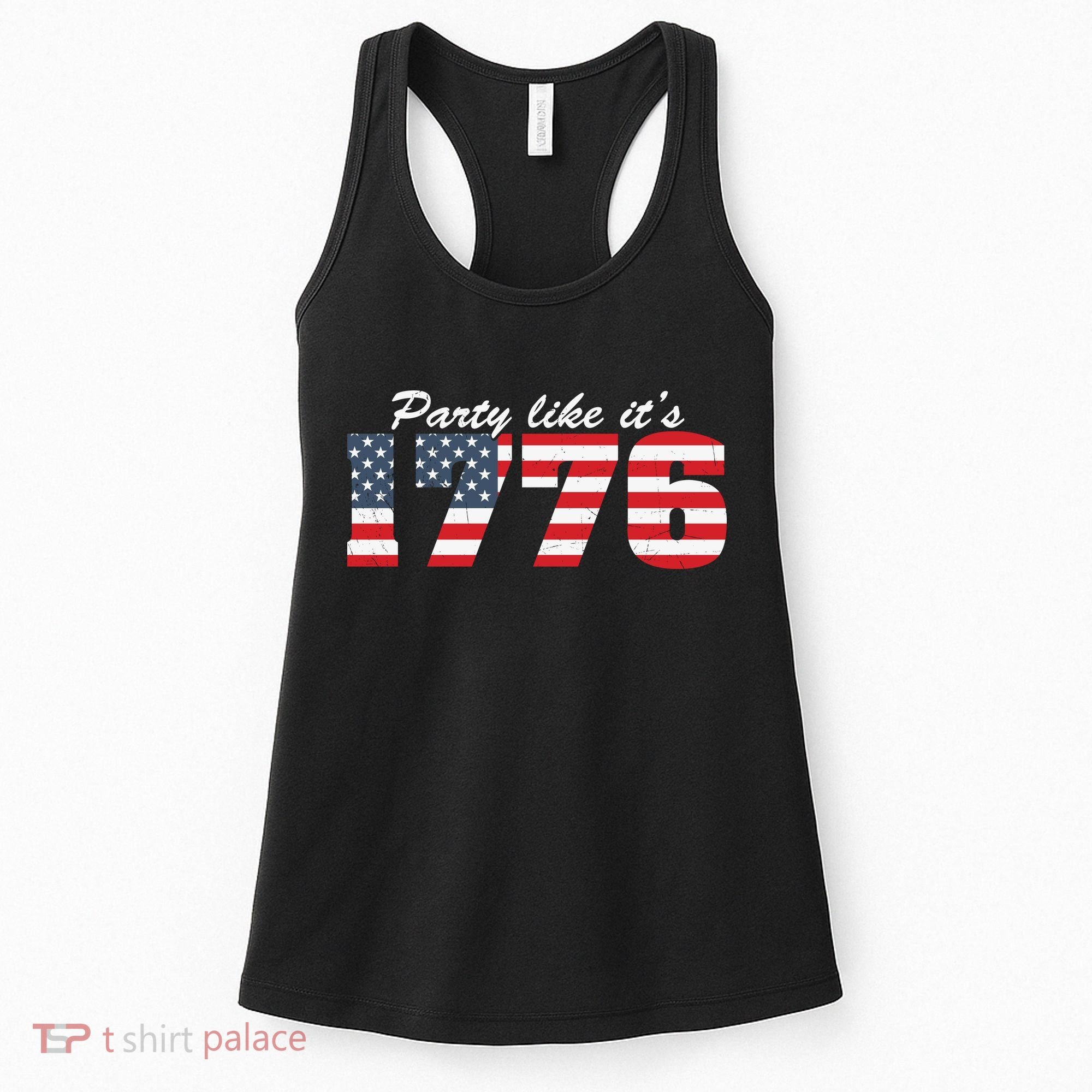 4Th Of July Party Like 1776 4th Of July Women's Tank Top